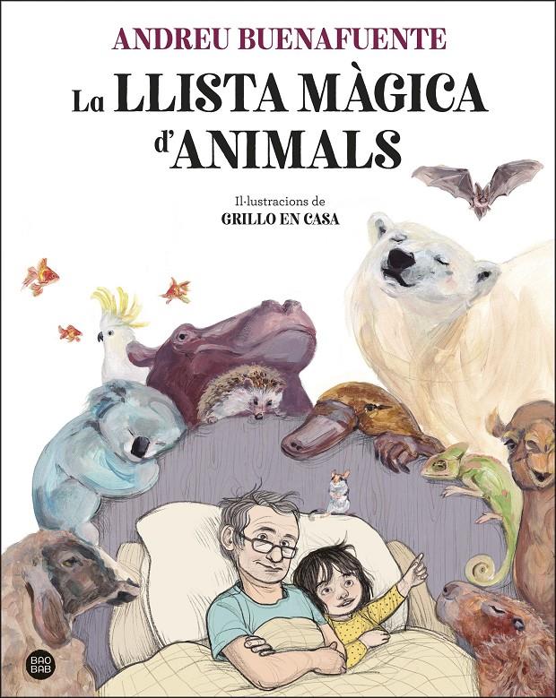 LA LLISTA MÀGICA D'ANIMALS | 9788413892221 | BUENAFUENTE, ANDREU/GRILLO EN CASA | Llibreria La Font de Mimir - Llibreria online Barcelona - Comprar llibres català i castellà