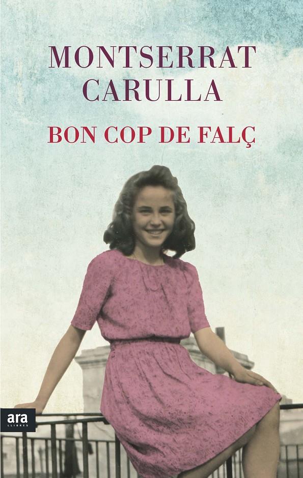 BON COP DE FALÇ | 9788416154494 | CARULLA I VENTURA, MONTSERRAT | Llibreria La Font de Mimir - Llibreria online Barcelona - Comprar llibres català i castellà