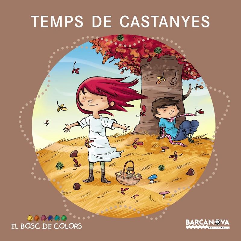 TEMPS DE CASTANYES | 9788448931094 | BALDÓ, ESTEL/GIL, ROSA/SOLIVA, MARIA | Llibreria La Font de Mimir - Llibreria online Barcelona - Comprar llibres català i castellà