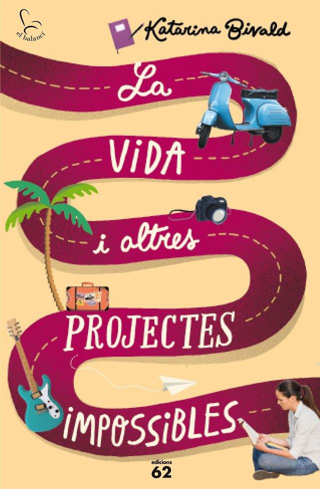 LA VIDA I ALTRES PROJECTES IMPOSSIBLES | 9788429774825 | KATARINA BIVALD | Llibreria La Font de Mimir - Llibreria online Barcelona - Comprar llibres català i castellà