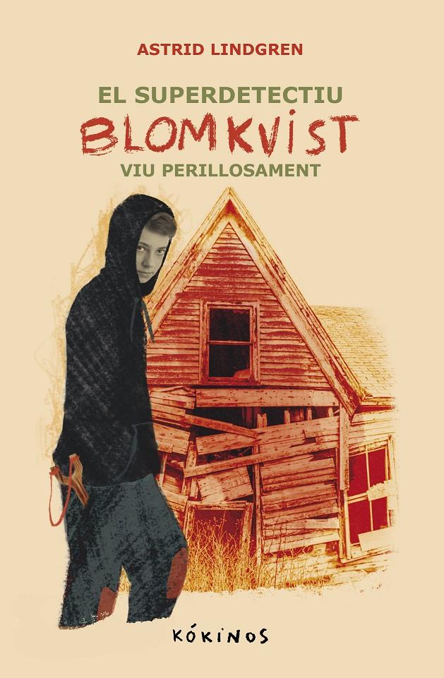 EL SUPER DETECTIU BLOMKVIST VIU PERILLOSAMENT | 9788419475657 | LINDGREN, ASTRID | Llibreria La Font de Mimir - Llibreria online Barcelona - Comprar llibres català i castellà