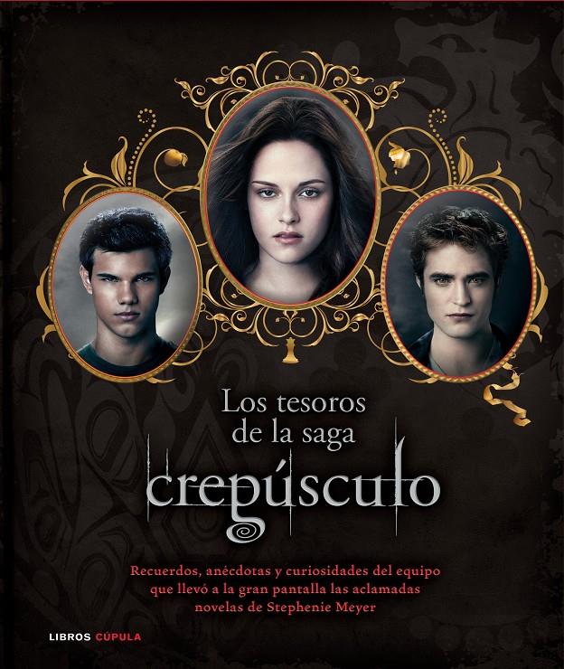 LOS TESOROS DE LA SAGA CREPUSCULO | 9788448005689 | ROBERT ABELE | Llibreria La Font de Mimir - Llibreria online Barcelona - Comprar llibres català i castellà