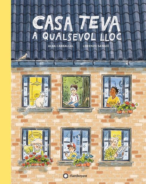 CASA TEVA A QUALSEVOL LLOC | 9788418304064 | CARBALLAL, ALBA | Llibreria La Font de Mimir - Llibreria online Barcelona - Comprar llibres català i castellà