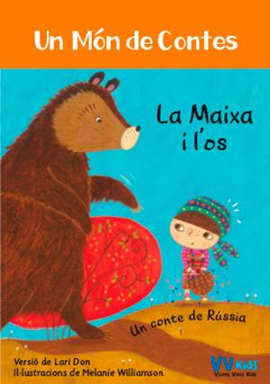 LA MAIXA I L'OS (VVKIDS) | 9788468253435 | DON, LARI | Llibreria La Font de Mimir - Llibreria online Barcelona - Comprar llibres català i castellà