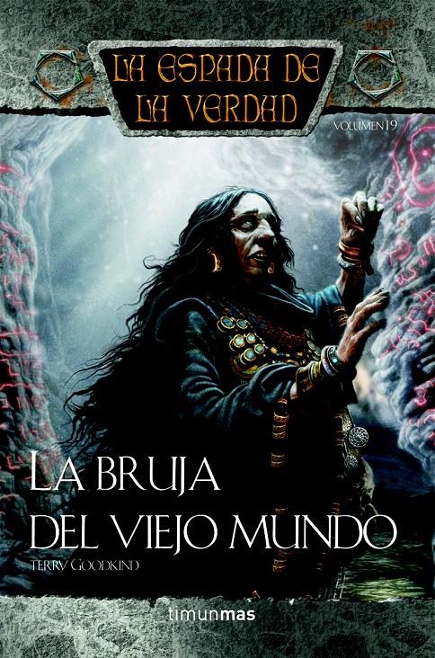 LA BRUJA DEL VIEJO MUNDO | 9788448038656 | TERRY GOODKIND | Llibreria La Font de Mimir - Llibreria online Barcelona - Comprar llibres català i castellà