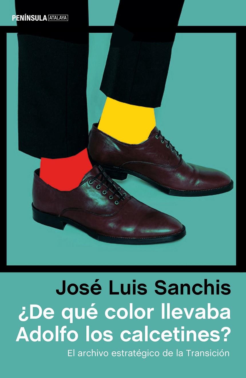 ¿DE QUÉ COLOR LLEVABA ADOLFO LOS CALCETINES? | 9788499425054 | JOSÉ LUIS SANCHIS ARMELLES | Llibreria La Font de Mimir - Llibreria online Barcelona - Comprar llibres català i castellà