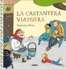 LA CASTANYERA VIATGERA | 9788468334011 | STEFANIE PFEIL | Llibreria La Font de Mimir - Llibreria online Barcelona - Comprar llibres català i castellà