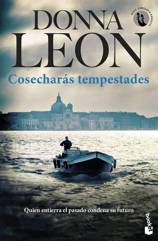 COSECHARÁS TEMPESTADES | 9788432243660 | LEON, DONNA | Llibreria La Font de Mimir - Llibreria online Barcelona - Comprar llibres català i castellà