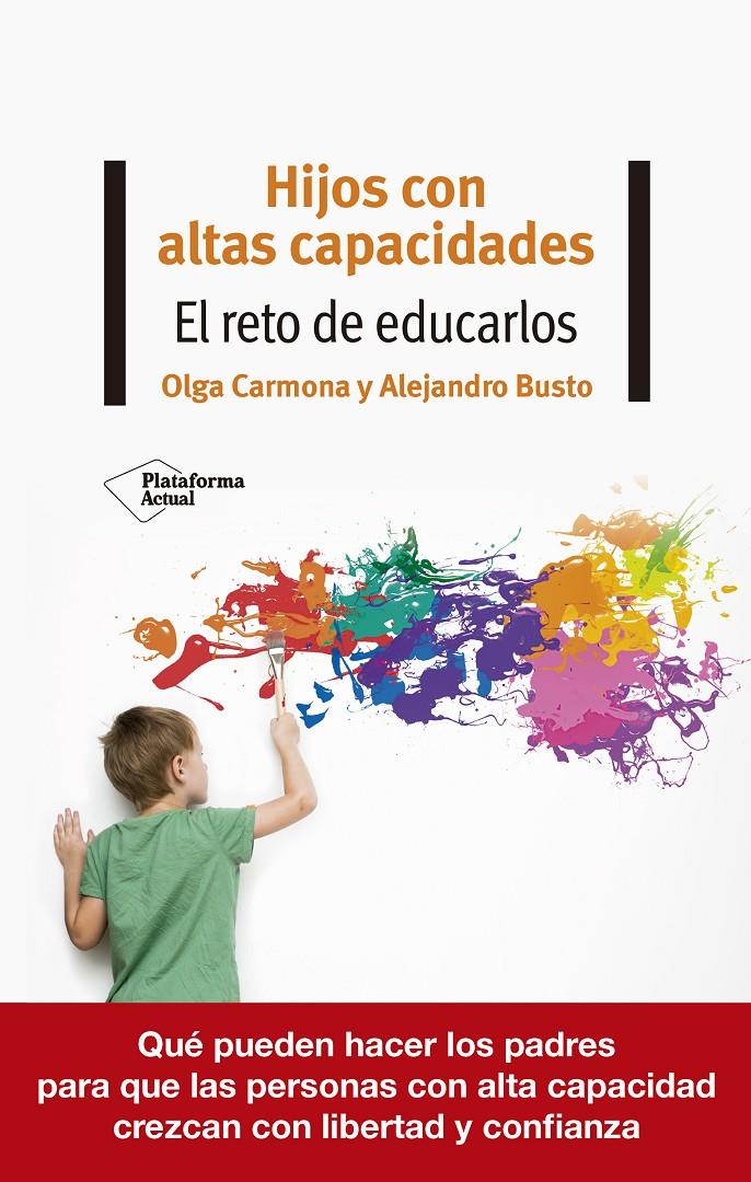 HIJOS CON ALTAS CAPACIDADES | 9788418582370 | CARMONA, OLGA/BUSTO, ALEJANDRO | Llibreria La Font de Mimir - Llibreria online Barcelona - Comprar llibres català i castellà