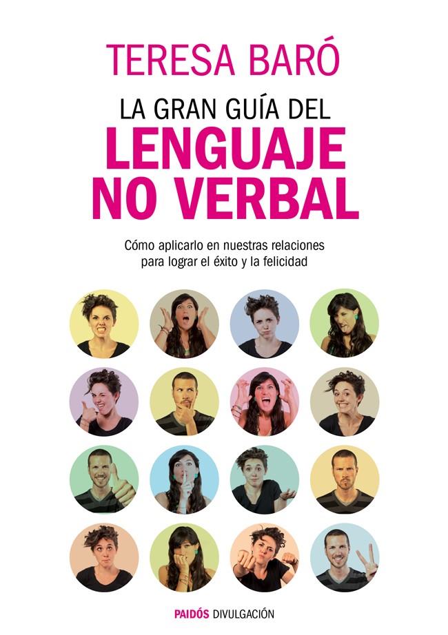 LA GRAN GUÍA DEL LENGUAJE NO VERBAL | 9788449327582 | TERESA BARÓ CATAFAU | Llibreria La Font de Mimir - Llibreria online Barcelona - Comprar llibres català i castellà