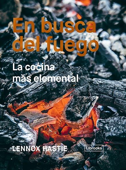 EN BUSCA DEL FUEGO | 9788494983207 | HASTIE, LENNOX | Llibreria La Font de Mimir - Llibreria online Barcelona - Comprar llibres català i castellà