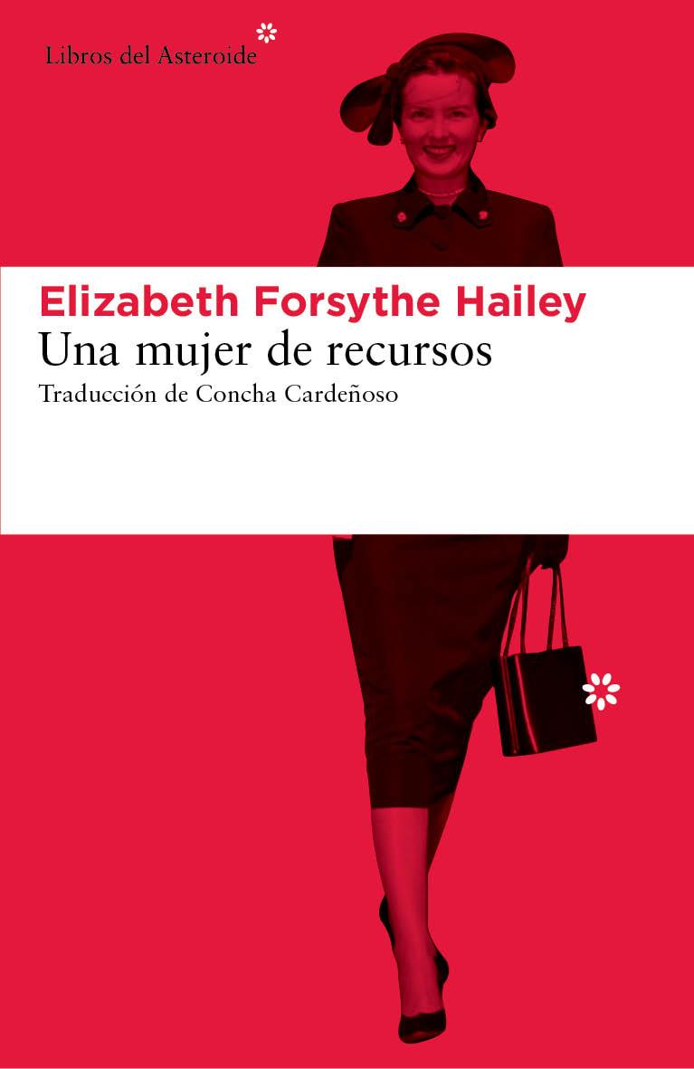 UNA MUJER DE RECURSOS | 9788416213207 | FORSYTHE HAILEY, ELIZABETH | Llibreria La Font de Mimir - Llibreria online Barcelona - Comprar llibres català i castellà