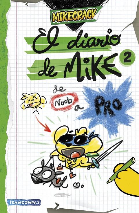 EL DIARIO DE MIKE 2. DE NOOB A PRO | 9788427052727 | MIKECRACK | Llibreria La Font de Mimir - Llibreria online Barcelona - Comprar llibres català i castellà