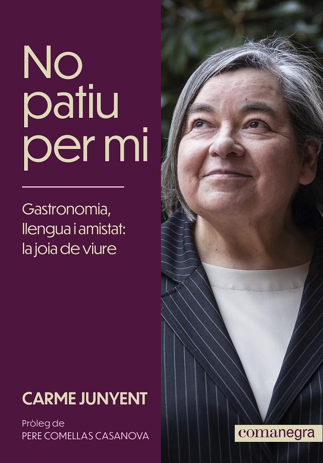 NO PATIU PER MI | 9788419590572 | JUNYENT, CARME | Llibreria La Font de Mimir - Llibreria online Barcelona - Comprar llibres català i castellà