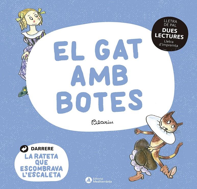 DUES LECTURES. EL GAT AMB BOTES. LA RATETA QUE ESCOMBRAVA L'ESCALETA | 9788419028037 | Llibreria La Font de Mimir - Llibreria online Barcelona - Comprar llibres català i castellà