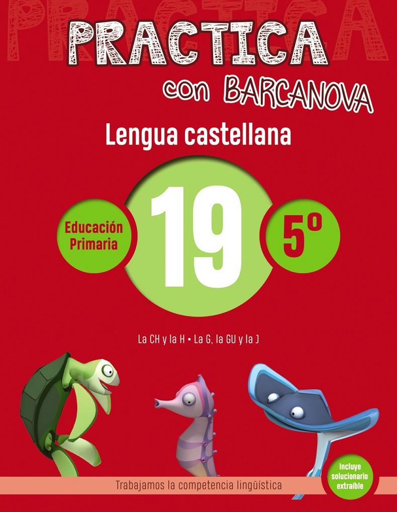 PRACTICA CON BARCANOVA. LENGUA CASTELLANA 19 | 9788448945442 | CAMPS, MONTSE/SERRA, LLUÏSA | Llibreria La Font de Mimir - Llibreria online Barcelona - Comprar llibres català i castellà