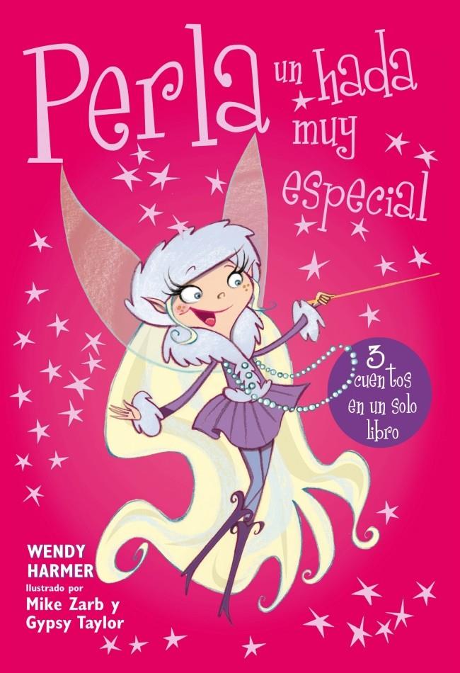 PERLA, UN HADA MUY ESPECIAL | 9788448838416 | HARMER, WENDY | Llibreria La Font de Mimir - Llibreria online Barcelona - Comprar llibres català i castellà