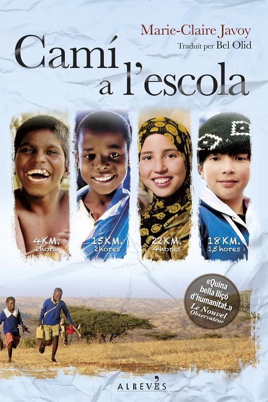 CAMÍ A L'ESCOLA | 9788415900962 | JAVOY, MARIE-CLAIRE | Llibreria La Font de Mimir - Llibreria online Barcelona - Comprar llibres català i castellà