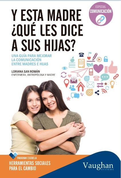 Y ESTA MADRE QUE LE DICE A SUS HIJAS | 9788416094967 | SAN ROMAN LORIA | Llibreria La Font de Mimir - Llibreria online Barcelona - Comprar llibres català i castellà