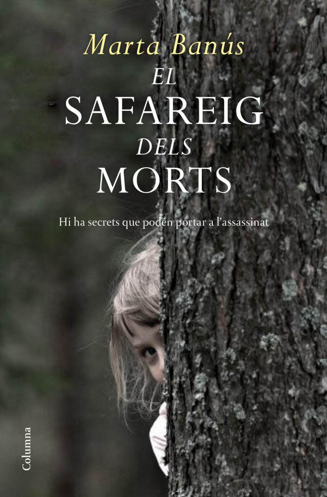 EL SAFAREIG DELS MORTS | 9788466414548 | MARTA BANÚS | Llibreria La Font de Mimir - Llibreria online Barcelona - Comprar llibres català i castellà