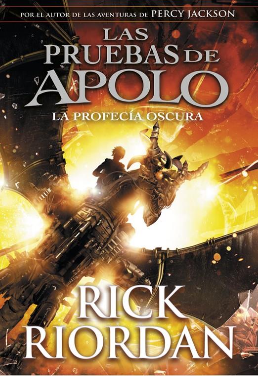 LA PROFECÍA OSCURA (LAS PRUEBAS DE APOLO 2) | 9788490438374 | RICK RIORDAN | Llibreria La Font de Mimir - Llibreria online Barcelona - Comprar llibres català i castellà