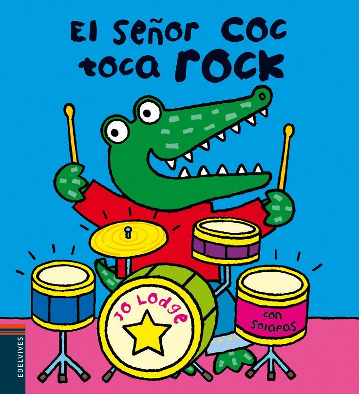 EL SEÑOR COC TOCA ROCK | 9788426387165 | JO LODGE | Llibreria La Font de Mimir - Llibreria online Barcelona - Comprar llibres català i castellà