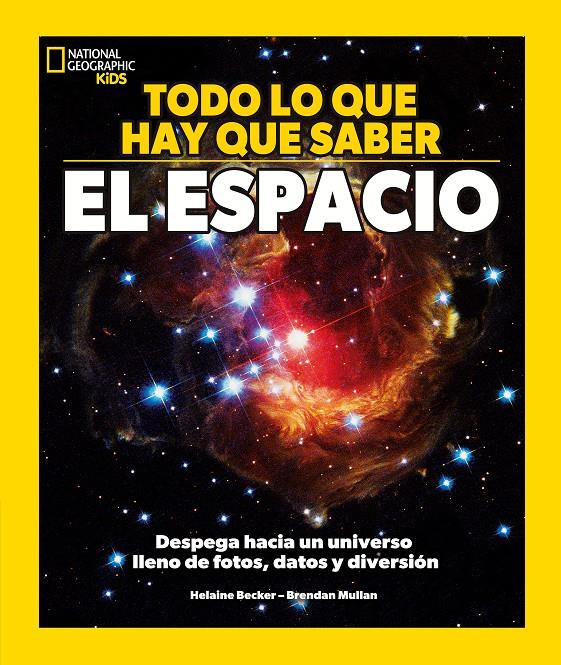 TODO LO QUE HAY QUE SABER - EL ESPACIO | 9788482989884 | BECKER, HELAINE | Llibreria La Font de Mimir - Llibreria online Barcelona - Comprar llibres català i castellà