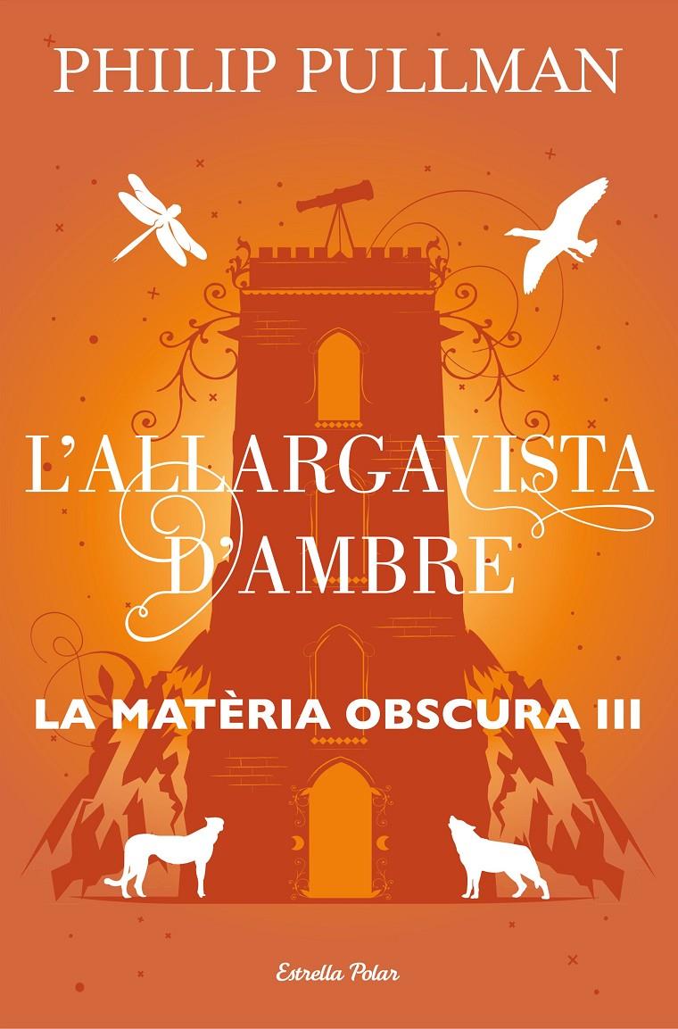 L'ALLARGAVISTA D'AMBRE | 9788491373582 | PULLMAN, PHILIP | Llibreria La Font de Mimir - Llibreria online Barcelona - Comprar llibres català i castellà