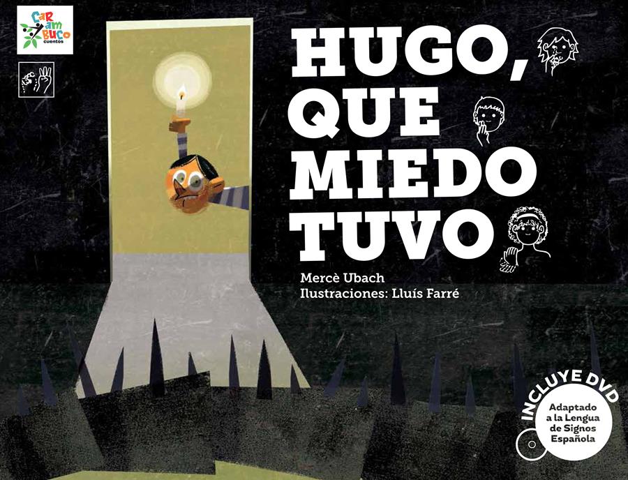 HUGO, QUE MIEDO TUVO | 9788494122545 | UBACH, MERCÈ | Llibreria La Font de Mimir - Llibreria online Barcelona - Comprar llibres català i castellà