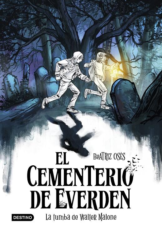 EL CEMENTERIO DE EVERDEN 1. LA TUMBA DE WALTER MALONE | 9788408289135 | OSÉS, BEATRIZ | Llibreria La Font de Mimir - Llibreria online Barcelona - Comprar llibres català i castellà