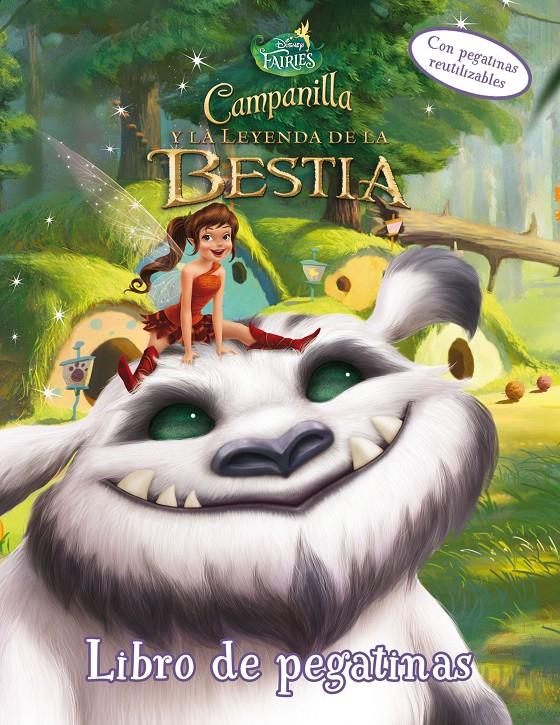 CAMPANILLA Y LA LEYENDA DE LA BESTIA. LIBRO DE PEGATINAS | 9788499516714 | DISNEY | Llibreria La Font de Mimir - Llibreria online Barcelona - Comprar llibres català i castellà