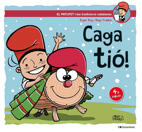 CAGA TIÓ! | 9788413564456 | ROIG CÉSAR, ROGER | Llibreria La Font de Mimir - Llibreria online Barcelona - Comprar llibres català i castellà