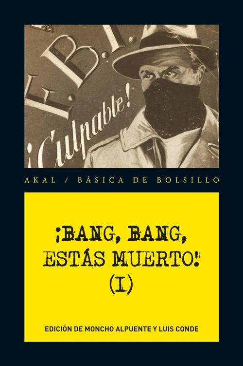 ¡BANG, BANG, ESTÁS MUERTO! VOL. 1 | 9788446034681 | VVAA | Llibreria La Font de Mimir - Llibreria online Barcelona - Comprar llibres català i castellà