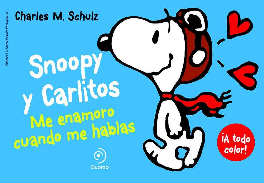 SNOOPY Y CARLITOS 1. ME ENAMORO CUANDO ME HABLAS | 9788415945390 | SCHULZ, CHARLES | Llibreria La Font de Mimir - Llibreria online Barcelona - Comprar llibres català i castellà