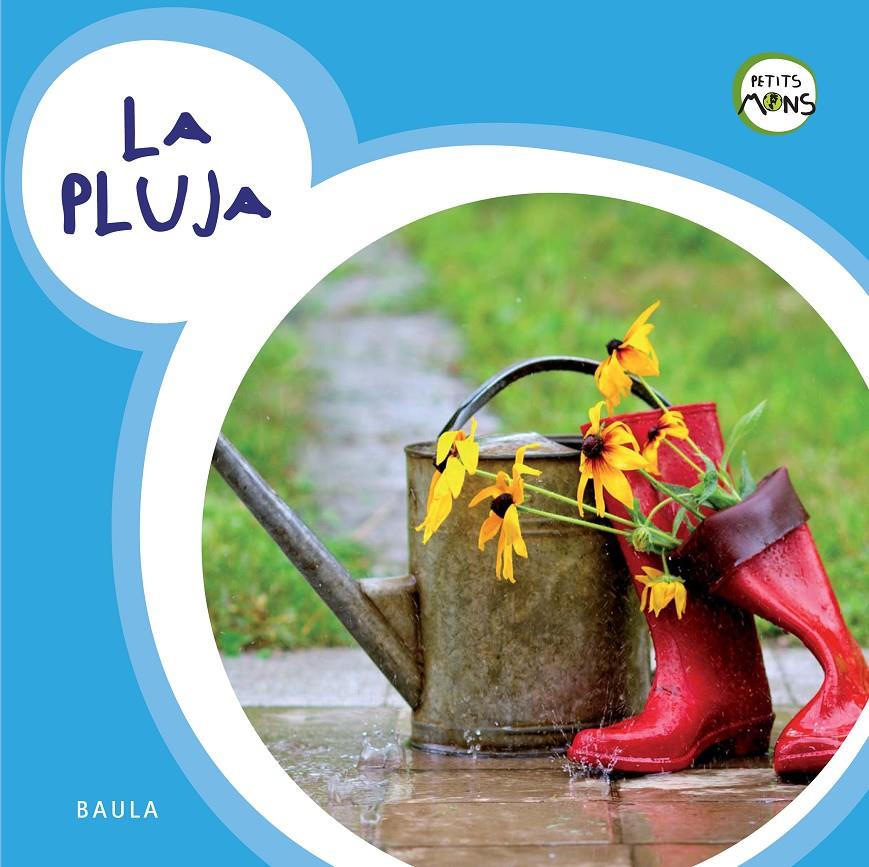 LA PLUJA | 9788447929085 | EQUIP BAULA | Llibreria La Font de Mimir - Llibreria online Barcelona - Comprar llibres català i castellà