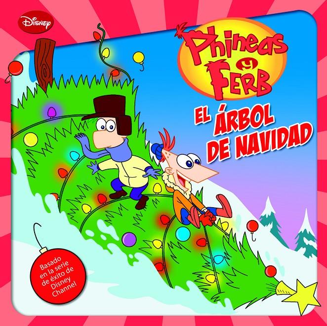 PHINEAS Y FERB. EL ÁRBOL DE NAVIDAD | 9788499513560 | DISNEY | Llibreria La Font de Mimir - Llibreria online Barcelona - Comprar llibres català i castellà