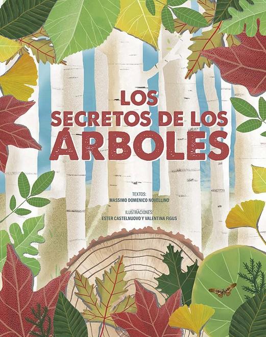 LOS SECRETOS DE LOS ÁRBOLES | 9788491457503 | DOMENICO NOVELLINO, MASSIMO | Llibreria La Font de Mimir - Llibreria online Barcelona - Comprar llibres català i castellà