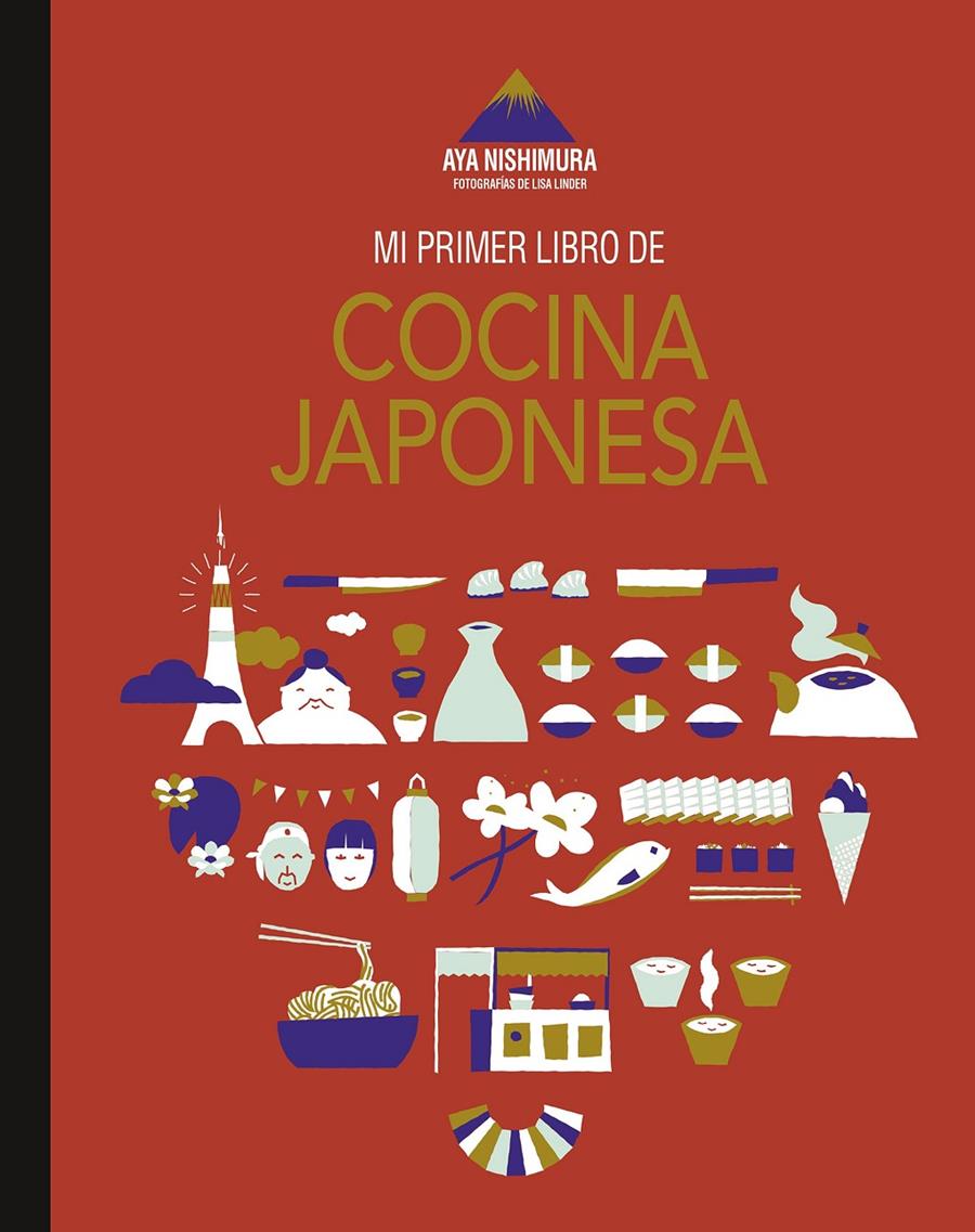 MI PRIMER LIBRO DE COCINA JAPONESA | 9788419466433 | NISHIMURA, AYA/LINDER, LISA | Llibreria La Font de Mimir - Llibreria online Barcelona - Comprar llibres català i castellà