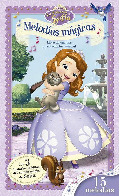 LA PRINCESA SOFÍA. MELODÍAS MÁGICAS | 9788499516998 | DISNEY | Llibreria La Font de Mimir - Llibreria online Barcelona - Comprar llibres català i castellà