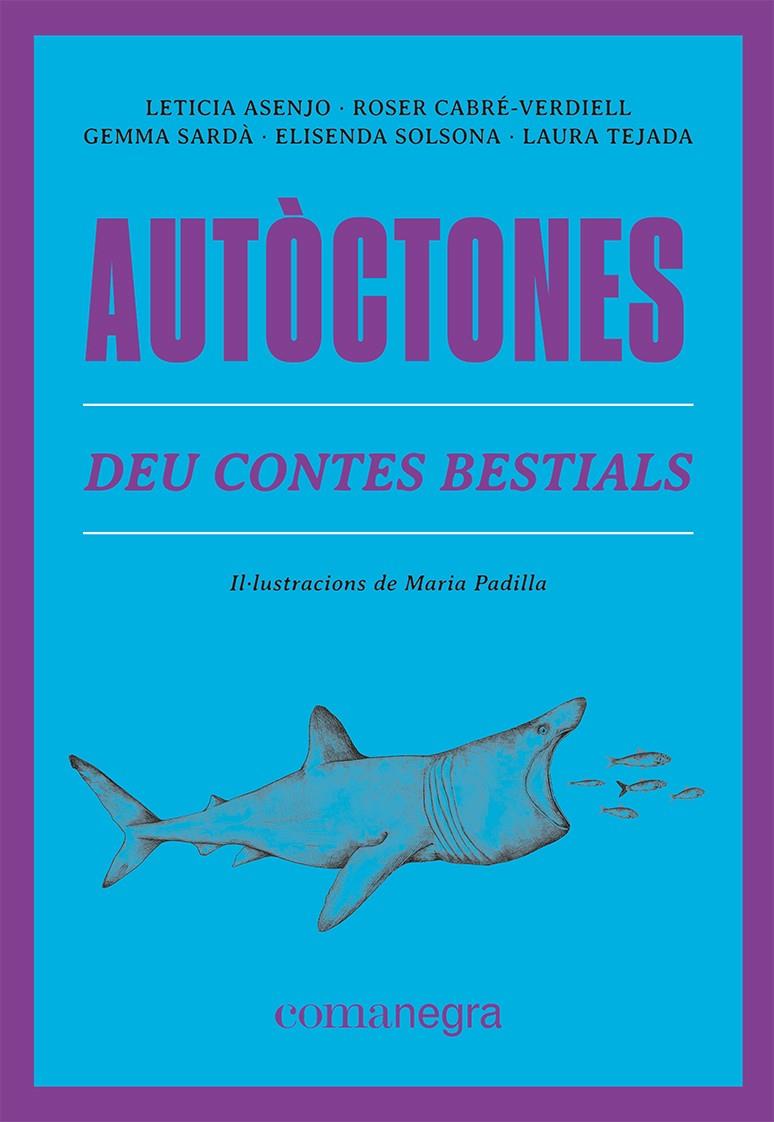 AUTÒCTONES | 9788419590084 | ASENJO, LETICIA/CABRÉ-VERDIELL, ROSER/SARDÀ, GEMMA/SOLSONA, ELISENDA/TEJADA, LAURA | Llibreria La Font de Mimir - Llibreria online Barcelona - Comprar llibres català i castellà