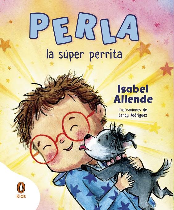 PERLA, LA SÚPER PERRITA | 9788419511379 | ALLENDE, ISABEL | Llibreria La Font de Mimir - Llibreria online Barcelona - Comprar llibres català i castellà