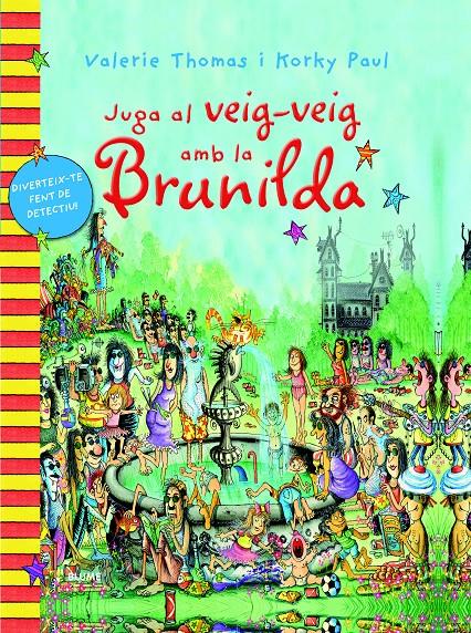 BRUIXA BRUNILDA. JUGA AL VEIG-VEIG AMB LA BRUNILDA | 9788498017489 | THOMAS, VALERIE / PAUL, KORKY | Llibreria La Font de Mimir - Llibreria online Barcelona - Comprar llibres català i castellà