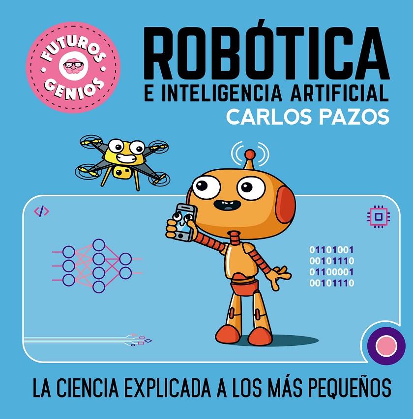 ROBÓTICA E INTELIGENCIA ARTIFICIAL | 9788448856526 | PAZOS, CARLOS | Llibreria La Font de Mimir - Llibreria online Barcelona - Comprar llibres català i castellà