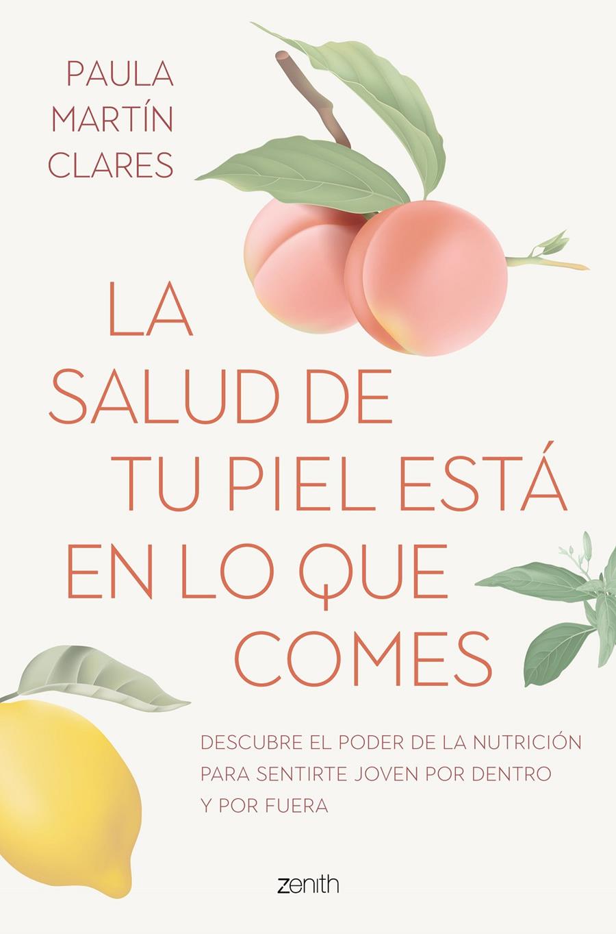 LA SALUD DE TU PIEL ESTÁ EN LO QUE COMES | 9788408272915 | MARTÍN CLARES, PAULA | Llibreria La Font de Mimir - Llibreria online Barcelona - Comprar llibres català i castellà