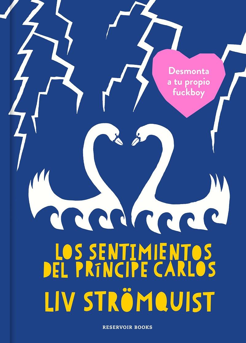 LOS SENTIMIENTOS DEL PRÍNCIPE CARLOS | 9788417511272 | STRÖMQUIST, LIV | Llibreria La Font de Mimir - Llibreria online Barcelona - Comprar llibres català i castellà