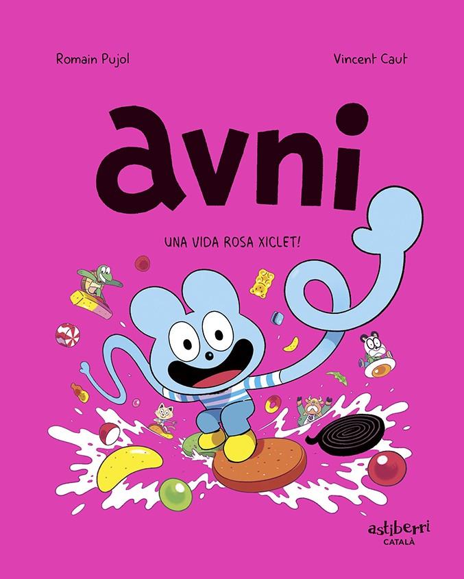 AVNI 6. UNA VIDA ROSA XICLET! | 9788419670410 | PUJOL, ROMAIN/CAUT, VINCENT | Llibreria La Font de Mimir - Llibreria online Barcelona - Comprar llibres català i castellà