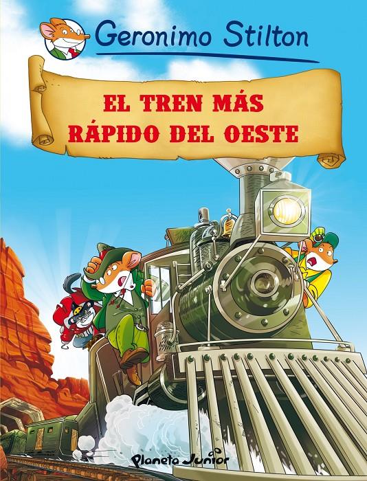 EL TREN MAS RAPIDO DEL OESTE | 9788408064022 | GERONIMO STILTON | Llibreria La Font de Mimir - Llibreria online Barcelona - Comprar llibres català i castellà