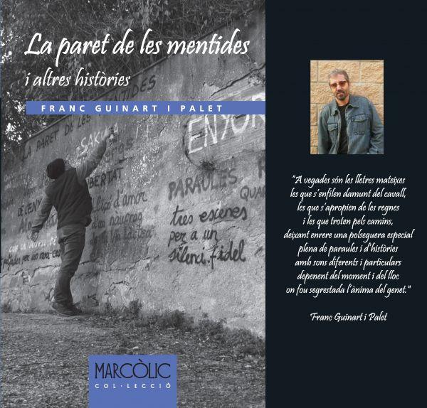 LA PARET DE LES MENTIDES I ALTRES HISTÒRIES | 9788480907033 | GUINART I PALET, FRANC | Llibreria La Font de Mimir - Llibreria online Barcelona - Comprar llibres català i castellà