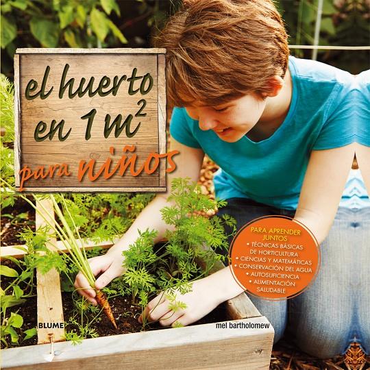 HUERTO EN 1 M2 PARA NIÑOS | 9788416138319 | BARHOLOMEW, MEL | Llibreria La Font de Mimir - Llibreria online Barcelona - Comprar llibres català i castellà