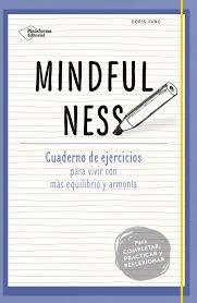 MINDFULNESS | 9788416620333 | IDING, DORIS | Llibreria La Font de Mimir - Llibreria online Barcelona - Comprar llibres català i castellà